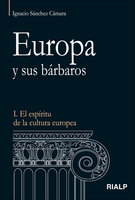 Europa y sus bárbaros - Ignacio Sánchez Cámara