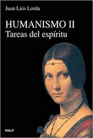 Humanismo II: Tareas del espíritu - Juan Luis Lorda Iñarra