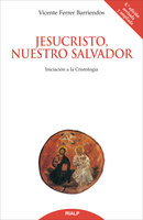 Jesucristo, nuestro Salvador - Vicente Ferrer Barriendos