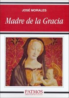 Madre de la gracia - José Morales Marín