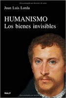 Humanismo: Los bienes invisibles - Juan Luis Lorda Iñarra
