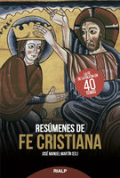 Resúmenes de fe cristiana - José Manuel Martín