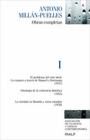 Millán-Puelles. I. Obras completas - Antonio Millán-Puelles