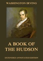 A Book Of The Hudson - Washington Irving