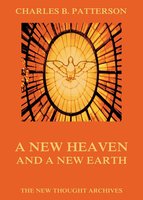 A New Heaven And A New Earth - Charles Brodie Patterson