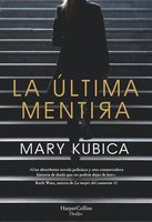 La última mentira - Mary Kubica