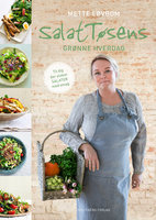 Salattøsens grønne hverdag - Mette Løvbom