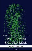 50 Mystery and Detective masterpieces you have to read before you die vol: 1 (Book Center) - Wilkie Collins, Golden Deer Classics, Agatha Christie, Dorothy Leigh Sayers, Mark Twain, Arthur Conan Doyle, Charles Dickens, G.K. Chesterton, Jules Verne, Edgar Allan Poe