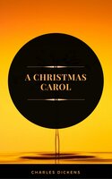 A Christmas Carol (ArcadianPress Edition) - Arcadian Press, Charles Dickens