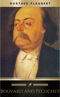 Bouvard and Pécuchet - Gustave Flaubert