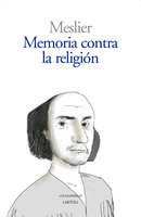 Memoria contra la religión - Jean Meslier