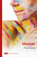 Matices - Thais Duthie