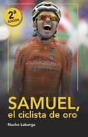 Samuel, el ciclista de oro - Nacho Labarga