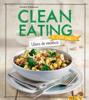 Clean Eating: Libro de recetas - Christina Wiedemann