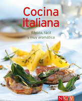 Cocina italiana: Nuestras 100 mejores recetas en un solo libro - Naumann & Göbel Verlag