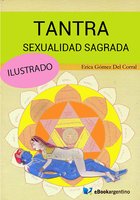 Tantra, sexualidad sagrada - Érica Gómez del Corral
