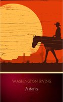 Astoria - Washington Irving