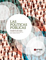 Las políticas públicas: Cuaderno de notas - Carlos Enrique Guzmán Mendoza, Natali Angarita Escolar