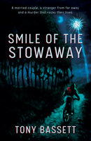 Smile of the Stowaway - Tony Bassett