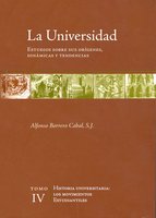 La universidad. Estudios sobre sus orígenes, dinámicas y tendencias: Vol. 4. Historia universitaria: los movimientos estudiantiles - Alfonso Borrero Cabal