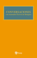 Conversaciones con Mons. Escrivá de Balaguer - Josemaría Escrivá de Balaguer