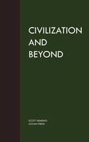Civilization and Beyond - Scott Nearing