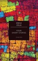 Four Short Stories - Émile Zola