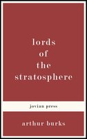 Lords of the Stratosphere - Arthur Burks