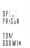 Space Prison - Tom Godwin