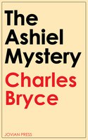 The Ashiel Mystery - Charles Bryce