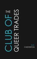 The Club of Queer Trades - G. K. Chesterton