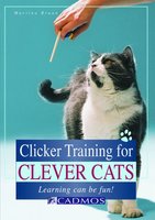 Clicker Training for Clever Cats: Learning can be fun! - Martina Braun