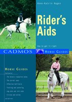 Rider's Aids: How to get it right - Anne-Katrin Hagen