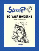 Storm P. - Og vagabonderne og andre fortællinger - Storm P.
