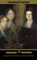 The Brontë Sisters (Emily, Anne, Charlotte): Novels And Poems (Golden Deer Classics) - Anne Brontë, Golden Deer Classics, Brontë Sisters, Emily Brontë, Charlotte Brontë