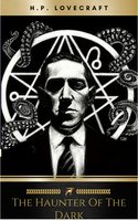 The Haunter of the Dark - H.P. Lovecraft