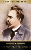 The Portable Nietzsche (Portable Library) - Friedrich Nietzsche
