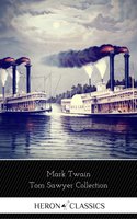 Tom Sawyer Collection - All Four Books (Heron Classics) - Heron Classics, Mark Twain