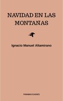 Navidad En Las Montañas - Ignacio Manuel Altamirano