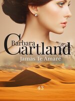 Jamás Te Amaré - Barbara Cartland