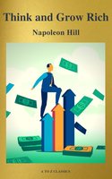 Think and Grow Rich! - A to Z Classics, Napoleon Hill