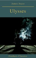 Ulysses (Feathers Classics) - James Joyce
