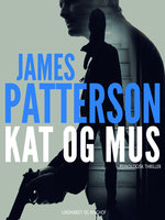 Kat og mus - James Patterson