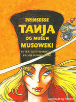 Prinsesse Tanja og musen Musowski - Peter Gotthardt