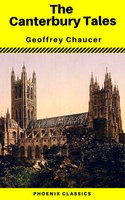 The Canterbury Tales (Phoenix Classics) - Geoffrey Chaucer, Phoenix Classics