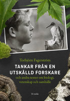 Tankar från en utskälld forskare - Torbjörn Fagerström