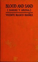 Blood and Sand - Vicente Blasco Ibañez