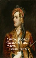 Byron - The Works - Poetry V - Baron George Gordon Byron