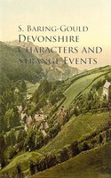 Devonshire Characters and Strange Events - S. Baring-Gould