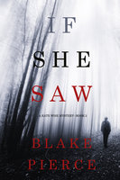 If She Saw - Blake Pierce